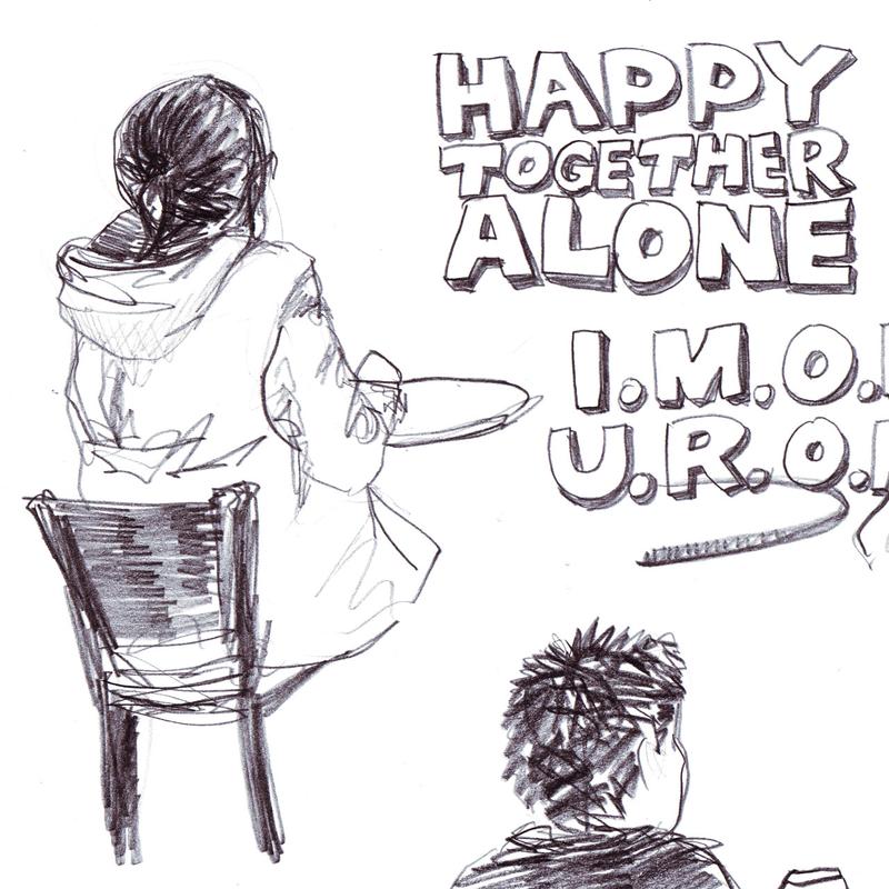 Happy together alone